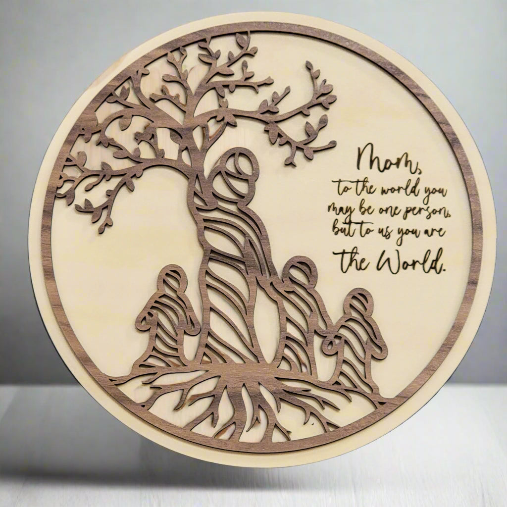 Gifts for Mom Sentimental Wood Art Engraved - "To the World you may be one person, but to me you are the world"