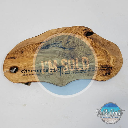 Olivewood Charcuterie Board w/ Funny Quote - 16’’ x 10’’ cutting boards